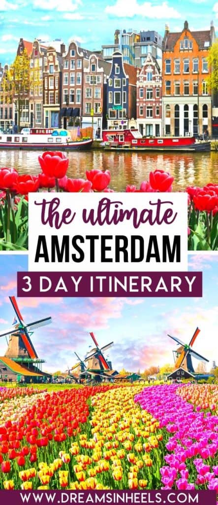 The Ultimate Amsterdam 3 Day Itinerary