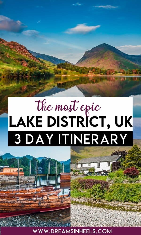 The Most Epic Lake District UK 3 day itinerary