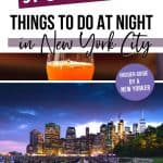 51 Cool and Fun Things To Do At Night in NYC